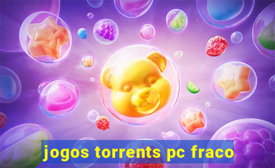 jogos torrents pc fraco